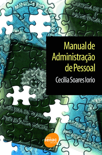 Manual de administração de pessoal, de Iorio, Cecilia Soares. Editorial SENAC SAO PAULO, capa mole em português, 2016