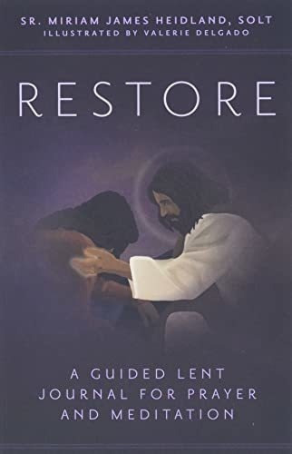 Restore A Guided Lent Journal For Prayer And