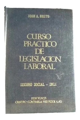 Curso Practico De Legislacion Laboral Jose Brito D8 B6 B10