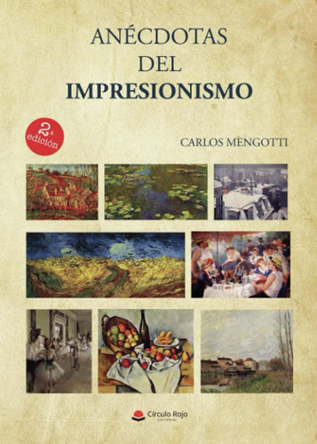 Libro: Anécdotas Del Impresionismo (spanish Edition)