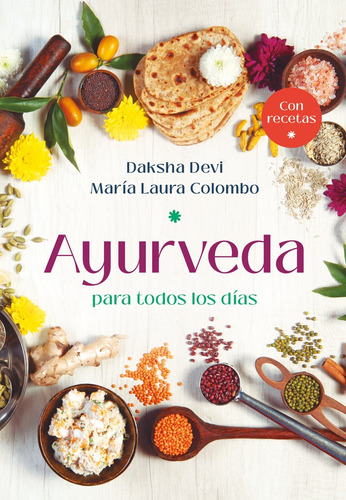 Ayurveda Para Todos Los Dias - Daksha Devi
