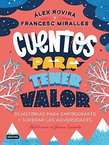 Cuentos Para Tener Valor: Ilustraciones De Gemma Capdevila (