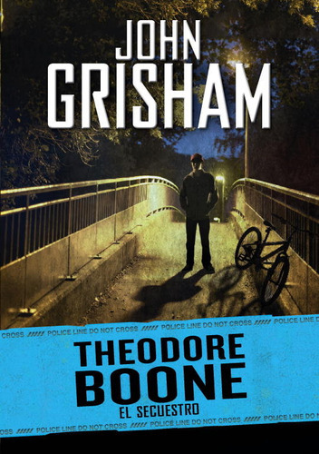 El Secuestro ( Theodore Boone 2 ), De Grisham, John. Editorial Montena, Tapa Dura En Español