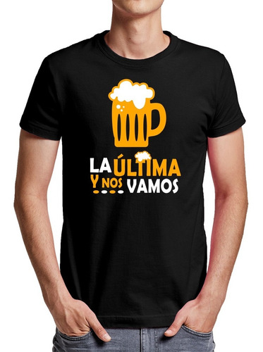 Polera La Ultima Cerveza - Regalo - Chileno - Beer Fest