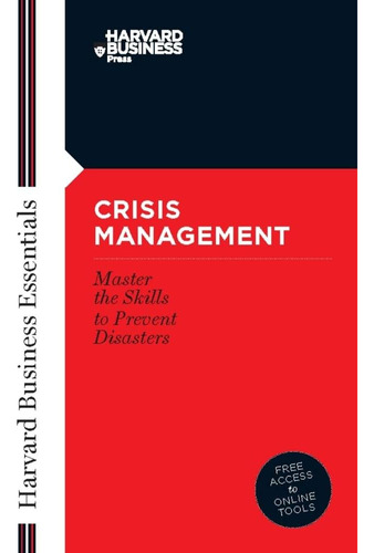 Libro: Crisis Management: Mastering The Skills To Prevent Di