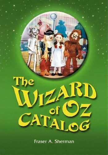 The Wizard Of Oz Catalog, De Fraser A. Sherman. Editorial Mcfarland Co Inc, Tapa Blanda En Inglés