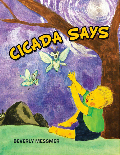 Cicada Says, De Messmer, Beverly. Editorial Archway Pub, Tapa Blanda En Inglés