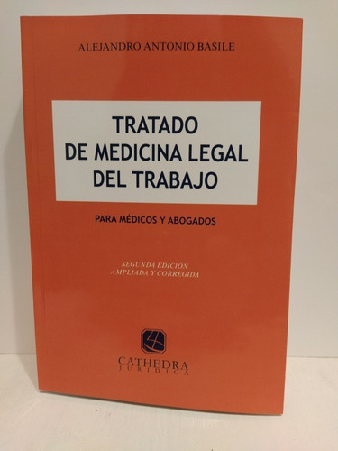 Tratado De Medicina Legal De Trabajo Basile