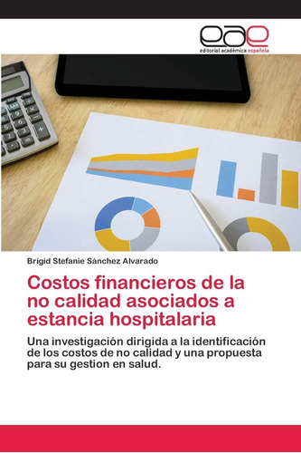 Libro: Costos Financieros De La No Calidad Asociados A Estan