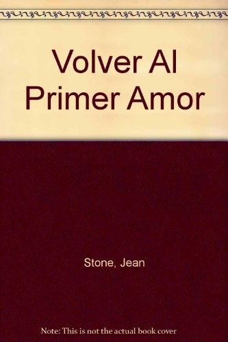 Volver Al Primer Amor * - Jean Stone