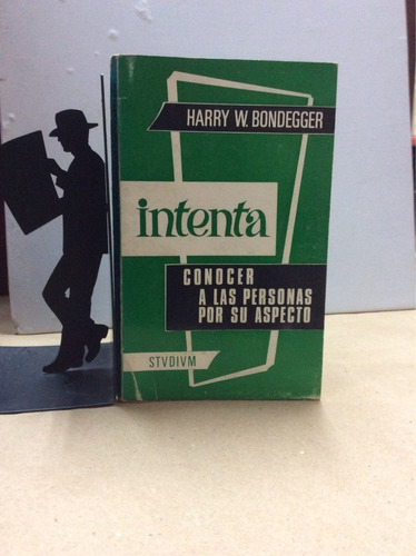 Intenta Conocer A Las Personas Por Su...harry W. Bondegger