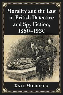 Morality And The Law In British Detective And Spy Fiction...