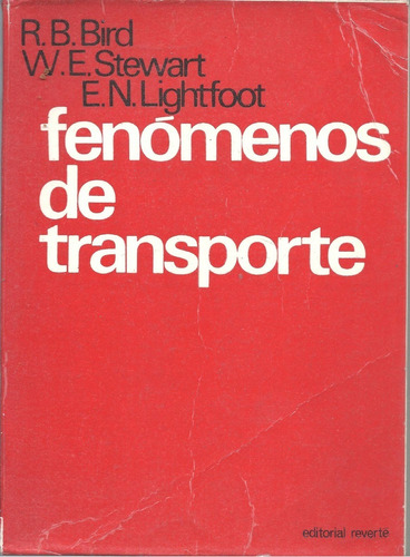 Fenómenos De Transporte _ Bird / Stewart / Lightfoot