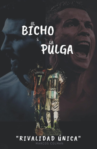 Libro: El Bicho Y La Pulga: Rivalidad Unica (spanish Edition