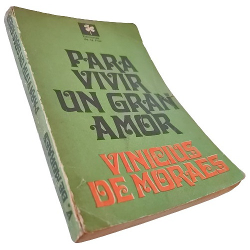 Vinicius De Moraes - Para Vivir Un Gran Amor