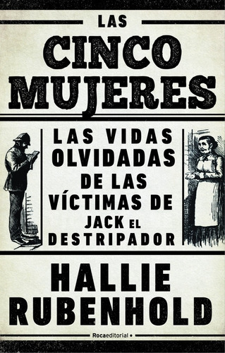 Cinco Mujeres, Las-  Rubenhold, Hallie-  *