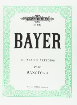 Escalas Y Arpegios Para Saxofon Bayer, Marcelino Boileau