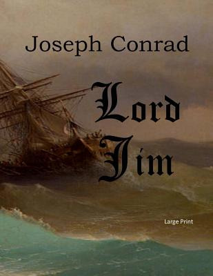 Libro Lord Jim: Large Print - Conrad, Joseph