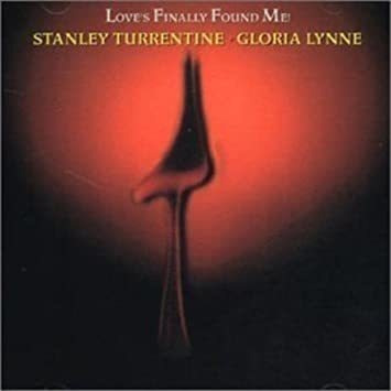 Turrentine Stanley / Lynne Gloria Loves Finally Foun .-&&·