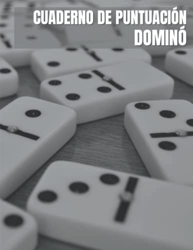 Cuaderno De Puntuacion Domino: Libro De Registro De Partidas