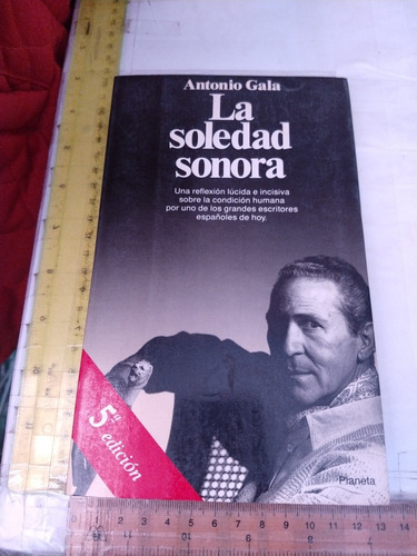 La Soledad  Sonora Antonio Gala Planeta Quinta Edición