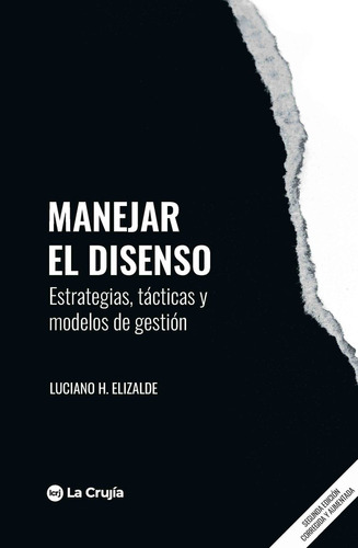 Manejar El Disenso - Elizalde, Luciano H