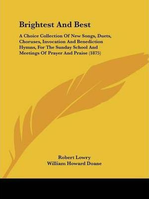 Libro Brightest And Best : A Choice Collection Of New Son...