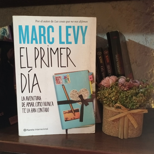 El Primer Dia  Marc Levy