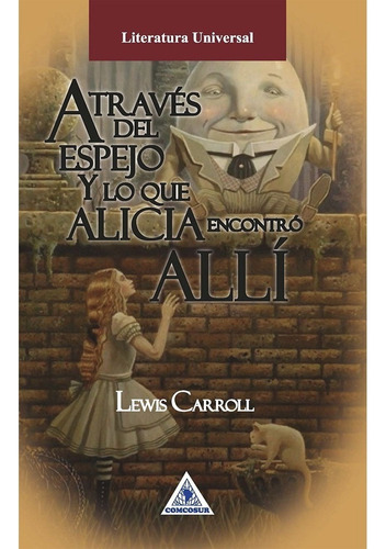 Libro Fisico Alicia A Través Del Espejo. Lewis Carroll