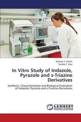 Libro In Vitro Study Of Indazole, Pyrazole And S-triazine...