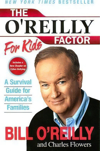 The O'reilly Factor For Kids : A Survival Guide For America's Families, De Charles Flowers. Editorial Harpercollins Publishers (australia) Pty Ltd, Tapa Blanda En Inglés