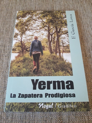 Yerma La Zapatera Prodigiosa - García Lorca - Gradifco Nogal