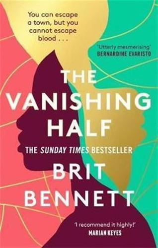 The Vanishing Half : Sunday Times Bestseller - Brit Bennett