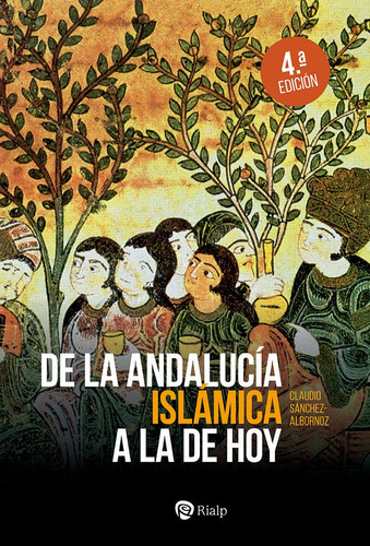 DE LA ANDALUCIA ISLAMICA A LA DE HOY, de Sánchez-Albornoz, Claudio. Editorial Ediciones Rialp, S.A., tapa blanda en español