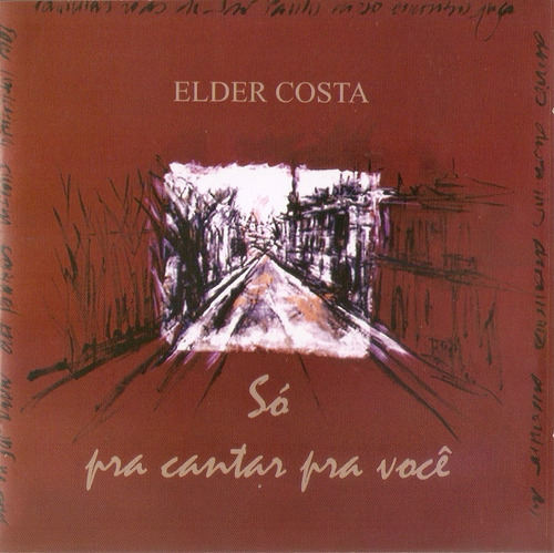 Cd - Elder Costa - Só Pra Cantar Pra Você