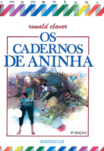 Os cadernos de Aninha, de Claver, Ronald. Editorial Editora Lê em português, 1988
