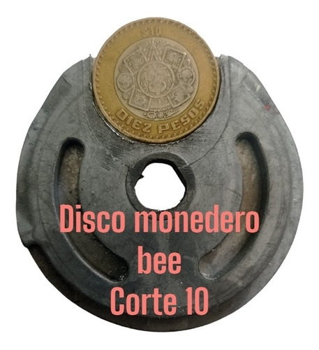 Disco Bee Para Moneda De $10 Pesos Refacción Para Monedero