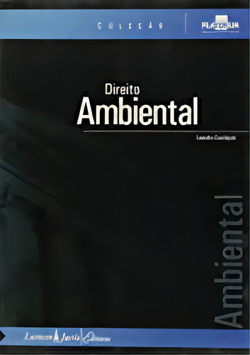 Direito Ambiental - Col. Praetorium 7, De - Eustaquio. Editora Lumen Juris, Capa Dura Em Português
