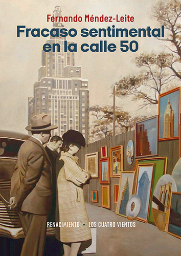 Fracaso Sentimental En La Calle 50, De Mendez-leite, Fernando. Editorial Libreria Y Editorial Renacimiento S.a, Tapa Blanda En Español