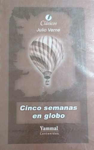 Cinco Semanas En Globo - Juio Verne - Editorial Yammal