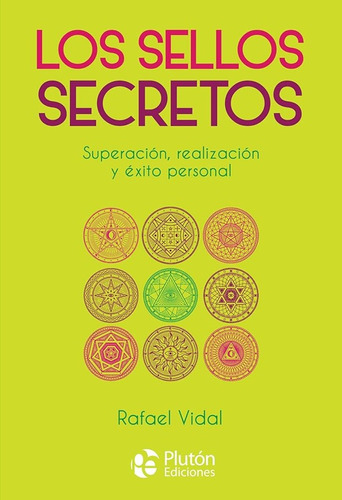 Los Sellos Secretos Exito Personal - Rafael Vidal Original 