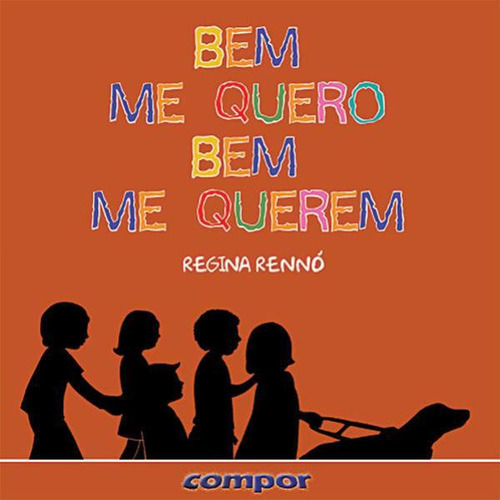Bem Me Quero, Bem Me Querem, De Rennó, Regina. Editora Compor, Capa Mole Em Português