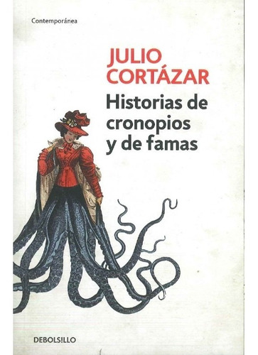 Historias De Cronopios Y De Famas