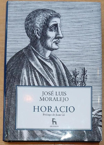 Horacio - Jose Luis Moralejo - Gredos