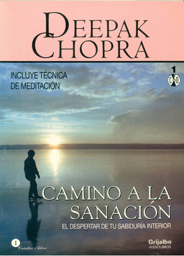 Audiolibro 1 Camino A La Sanación / Deepak Chopra 