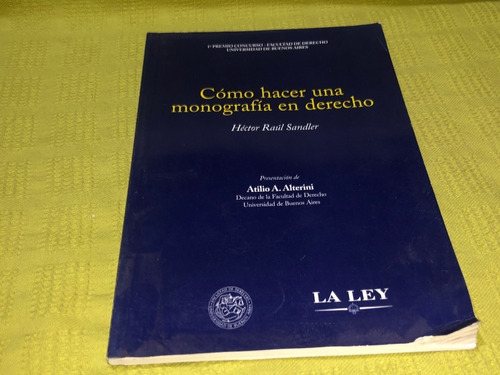 Cómo Hacer Una Monografía En Derecho - H. R. Sandler- La Ley