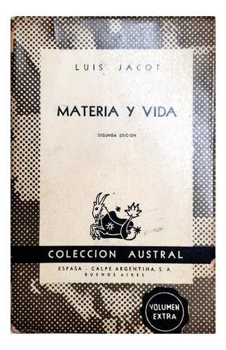 Materia Y Vida - Luis Jacot ( Ciencia Y Biología )