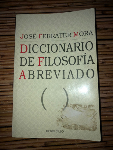 Diccionario De Filosofía Abreviado, José Ferrater Mora