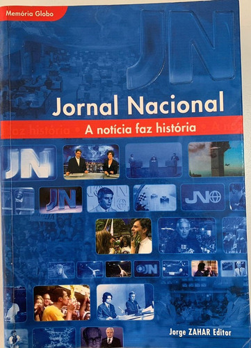 Jornal Nacional: A Notícia Faz História