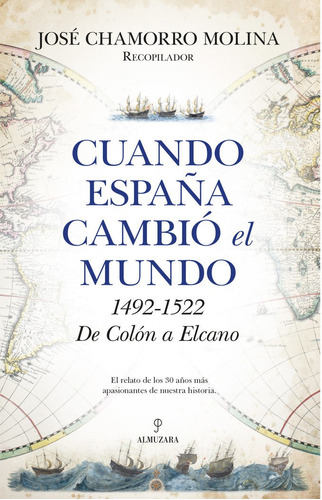 Libro Cuando Espaã¿a Cambio El Mundo - Chamorro Molina, J...